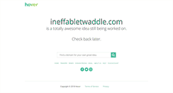 Desktop Screenshot of ineffabletwaddle.com